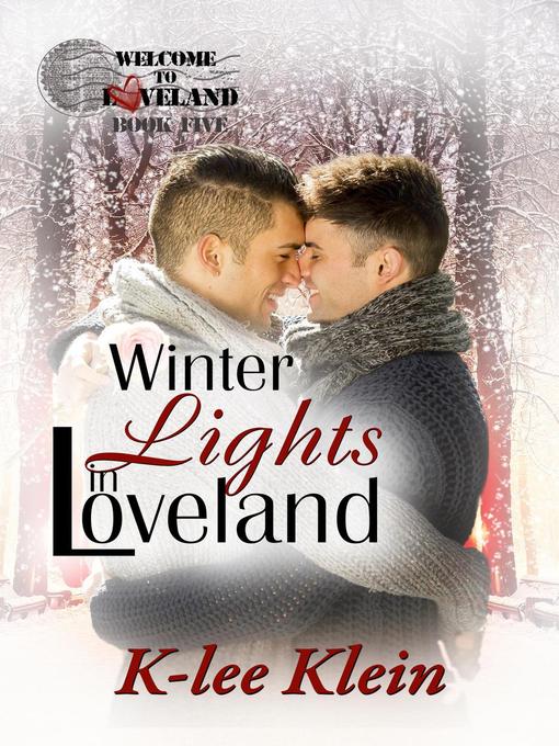 Title details for Winter Lights in Loveland by K-lee Klein - Available